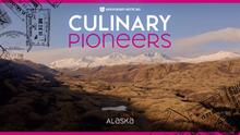 Culinary Pioneers: In search of the American Dream in remote Alaska