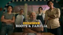 Gentefied: Roots & Familia