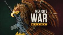 Mexico's War on U.S. Guns