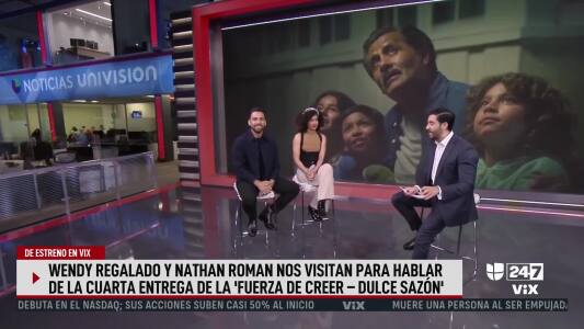 Wendy Regalado y Nathan Roman comparten sus experiencias grabando "La Fuerza De Creer - Dulce Sazón" en Noticias Univision 24/7