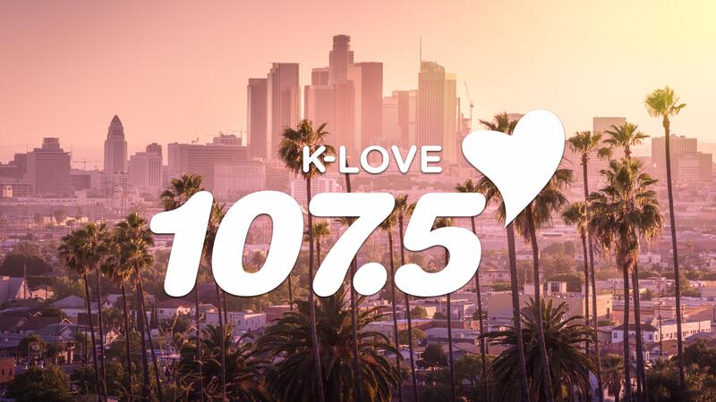 Somos K-LOVE 107.5 en Los Angeles